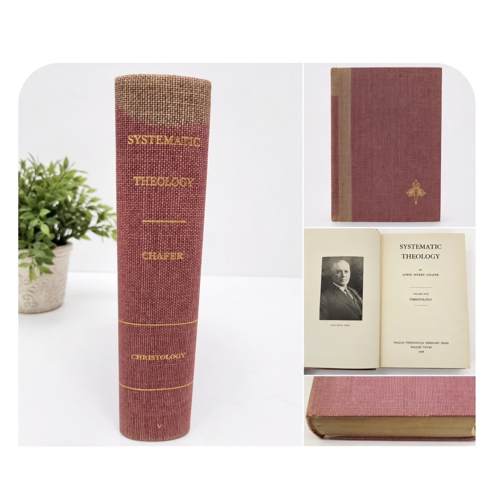 SYSTEMATIC THEOLOGY Volume V Lewis Sperry Chafer Dallas Seminary Press